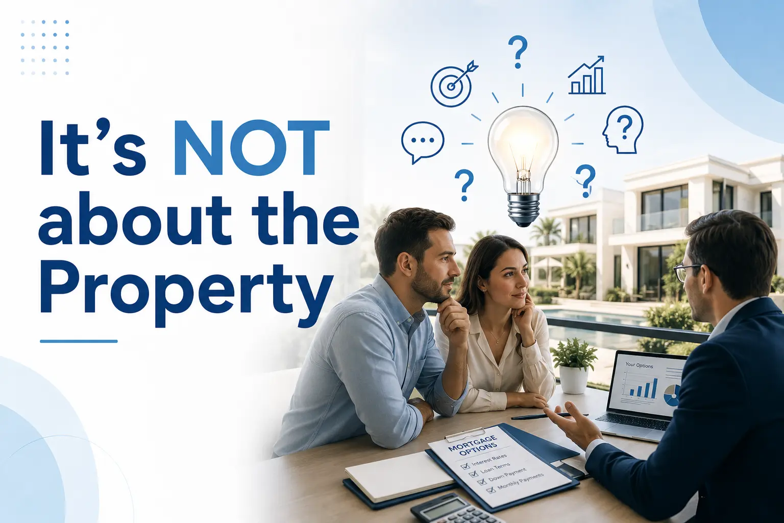It’s NOT about the Property